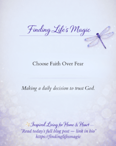 Choose Faith Over Fear