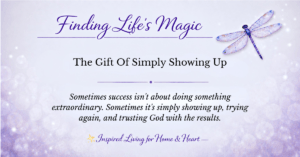 The Gift Of Simply Showing Up