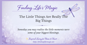 The Little Things Are Really The Big Things