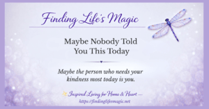Give yourself grace today — Finding Life's Magic devotional quote graphic with dragonfly