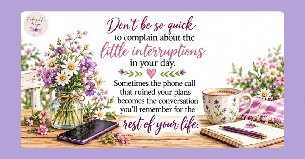 Watercolor quote graphic about little interruptions with wildflowers, coffee cup, phone and journal