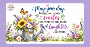 More smiles than worries quote with sunflower watering can, bluebird and butterflies