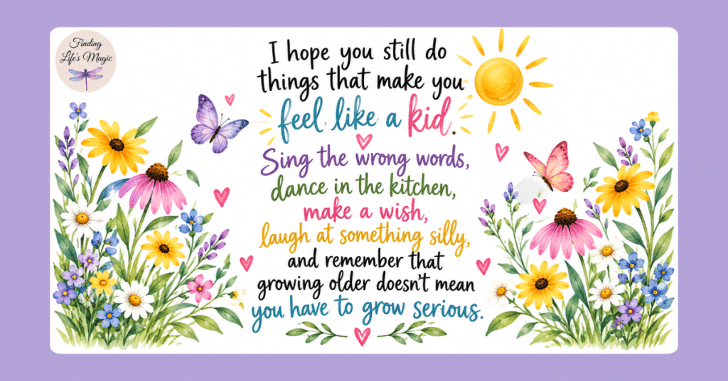Watercolor wildflower quote graphic reminding you to feel like a kid again, with sunshine and butterflies