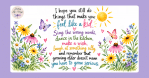 Watercolor wildflower quote graphic reminding you to feel like a kid again, with sunshine and butterflies