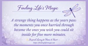 Purple dragonfly with inspirational quote about cherishing the little moments and slowing down